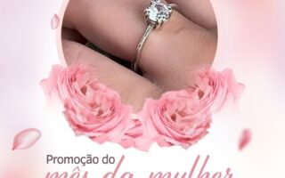 Promo mês da mulher Fábrica das Alianças