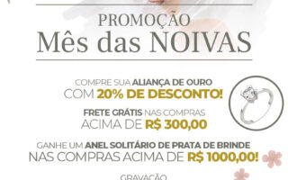 Promo mês das noivas Fábrica das Alianças