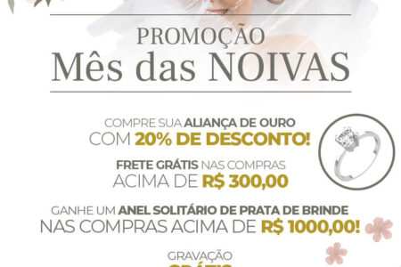 Promo mês das noivas Fábrica das Alianças